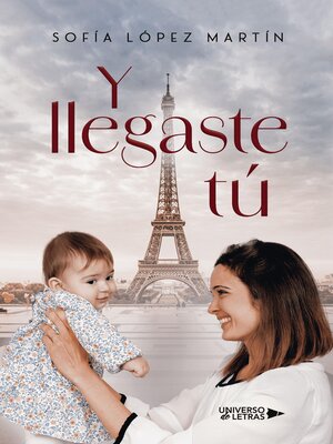 cover image of Y llegaste tú